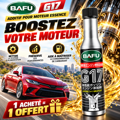 🚗 BAFU G17 : Additif Pour Moteur Essence